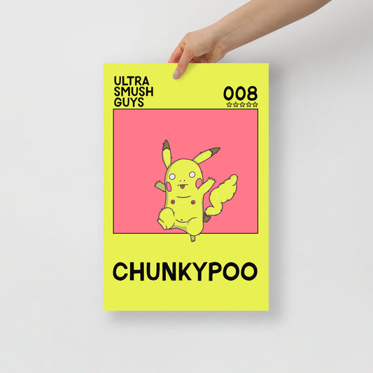 008: Chunkypoo - 12 in. x 18 in. - Ultra Smush Guys