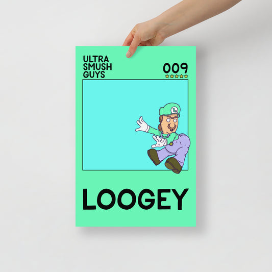 009: Loogey - 12 in. x 18 in. - Ultra Smush Guys