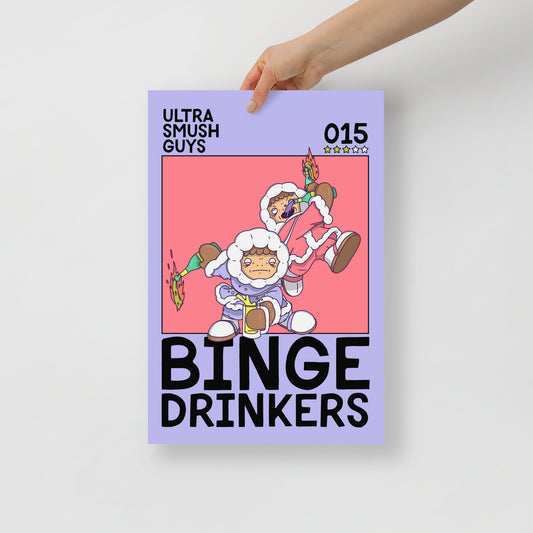 015: Binge Drinkers - 12 in. x 18 in. - Ultra Smush Guys