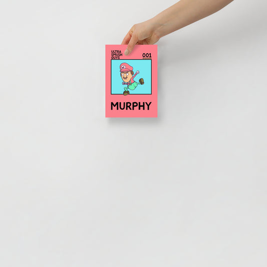 001: Murphy - Mini Poster - 5 in. x 7 in. - Ultra Smush Guys