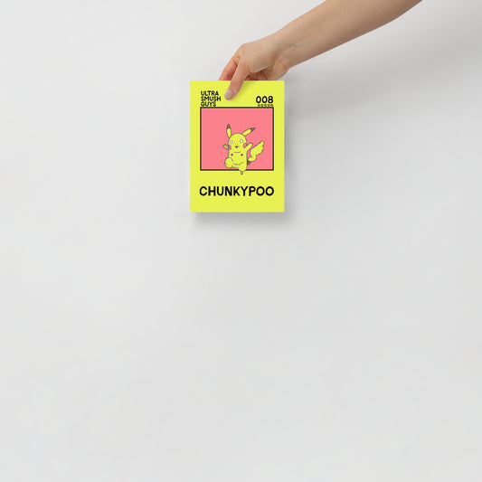 008: Chunkypoo - Mini Poster - 5 in. x 7 in. - Ultra Smush Guys
