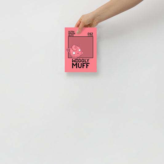 012: Wiggly Muff - Mini Poster - 5 in. x 7 in. - Ultra Smush Guys